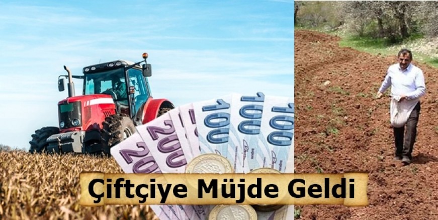 Çiftçilere Müjde!