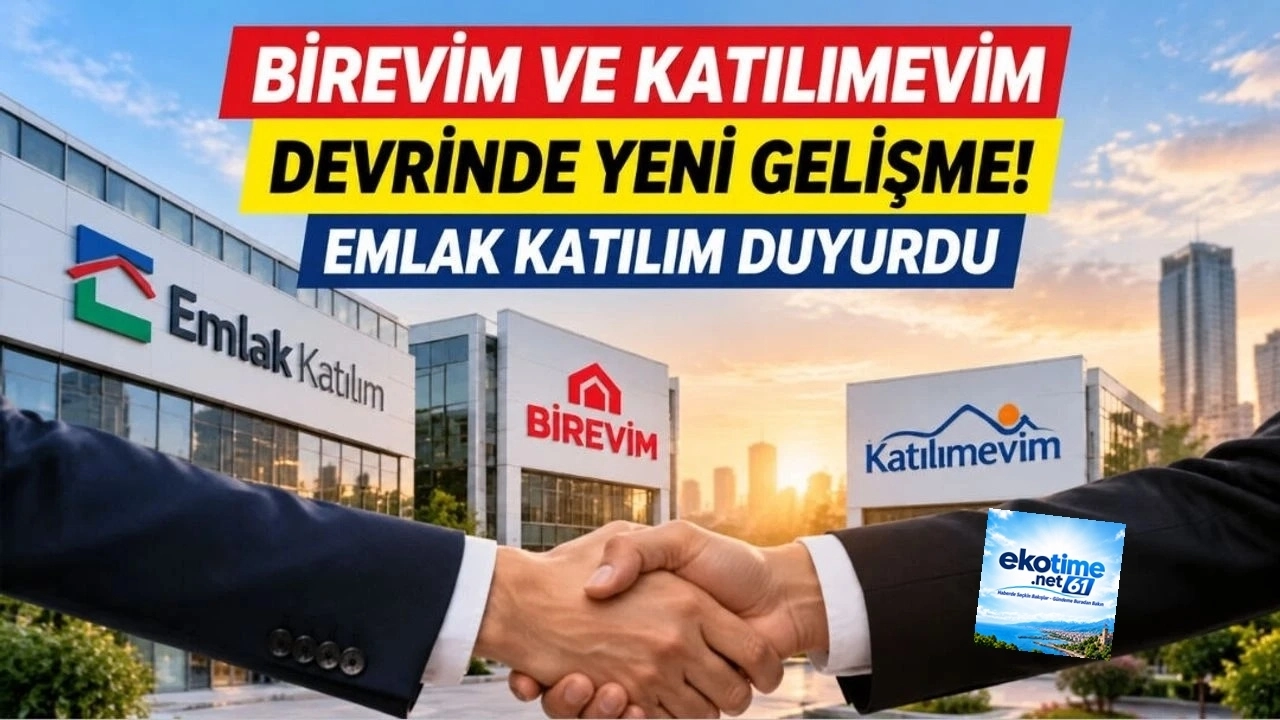 Katılımevim’in Emlak Katılım’a pay devrinde resmî izin süreci başladı.
