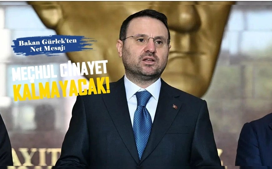 Bakan Gürlek: Hiçbir cinayet karanlıkta kalmayacak