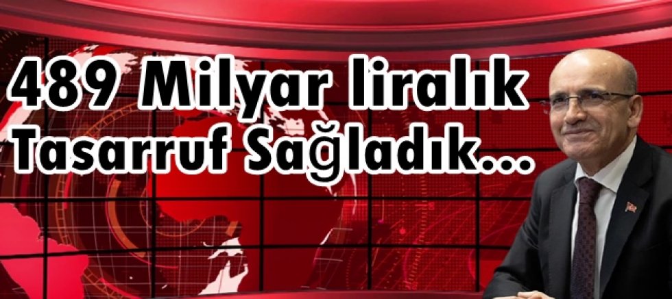 Bakan Şimşek Açıkladı: 484 Milyarlık Tasarruf