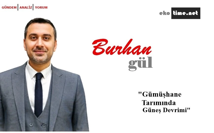 Gümüşhane Tarımında Güneş Devrimi