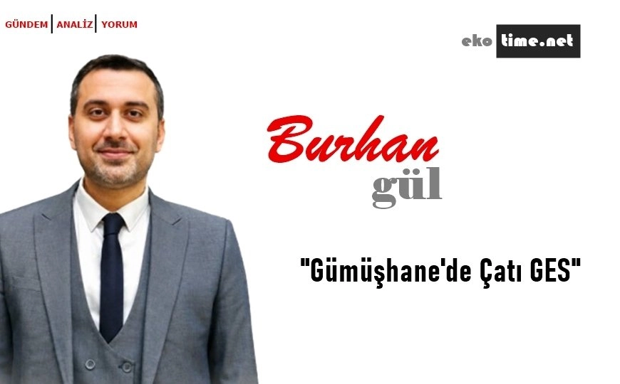 Gümüşhane'ye Doğadan Enerji Gelecek