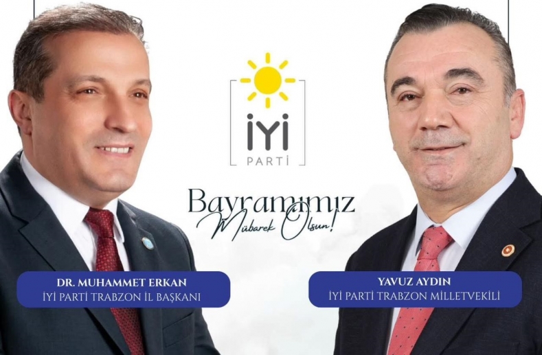 İYİ Parti Trabzon Milletvekili Yavuz Aydın, Halk İle Bayramlaşacak