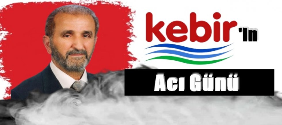 Kebir Süt'ün Acı Günü!