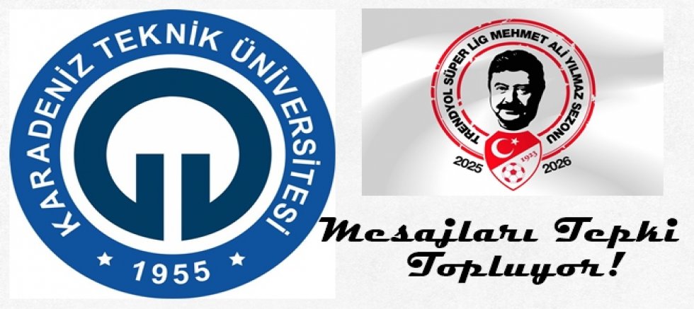 KTÜ’de neler oluyor?