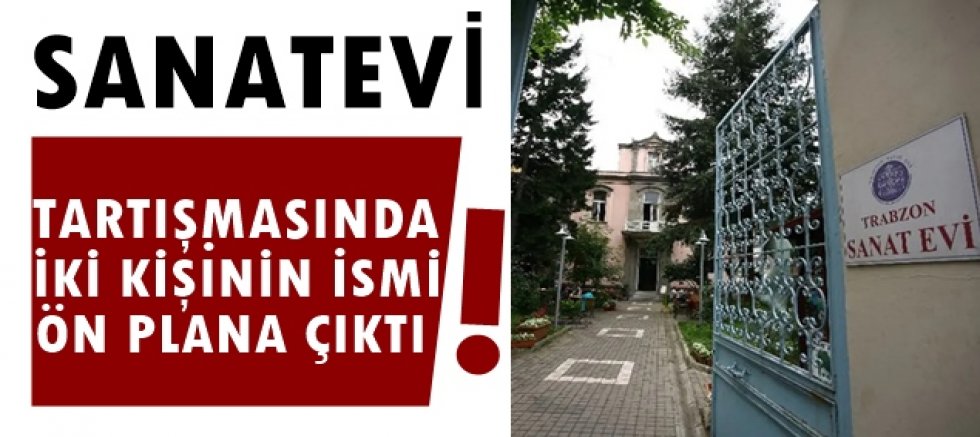 Mustafa Ruhi Şirin’den Trabzon Sanat Evi için çağrı