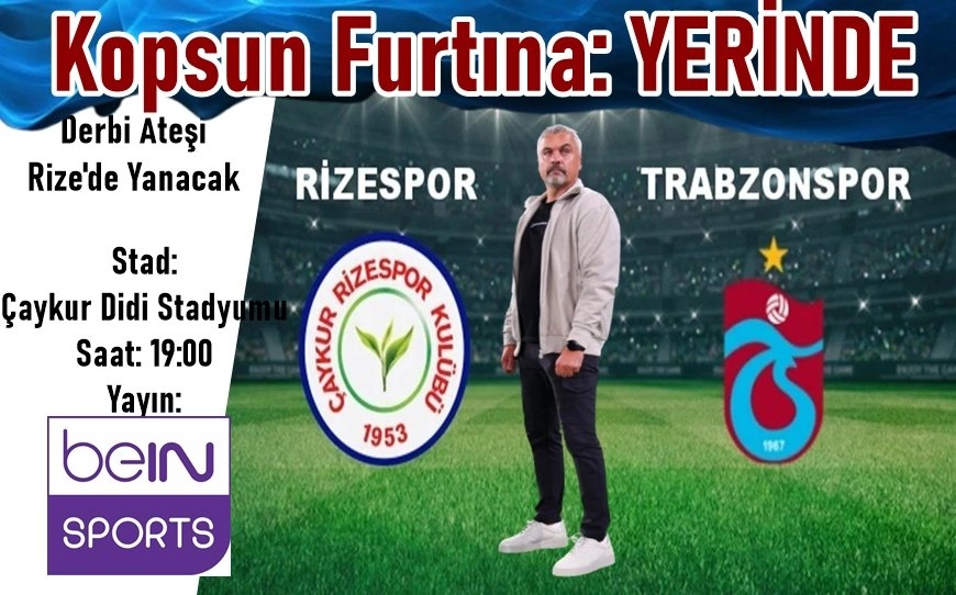 Rizespor–Trabzonspor Derbisi: Fırtına’da 7 Eksik, Hedef Deplasman Galibiyeti
