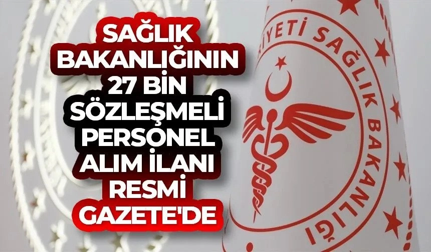 Sağlık Bakanlığı 2027 Personel Alımı: 31 Bin 54 Sözleşmeli Kadro: Uygulama 1 Ocak 2027’de...