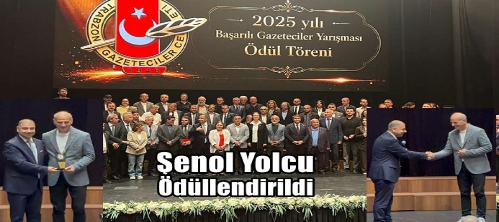 Şenol Yolcu, T.Gazeteciler Cemiyeti Tarafından Ödüllendirildi