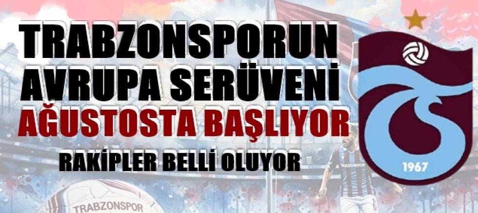 Trabzonspor'un Avrupa'daki muhtemel rakipleri netleşiyor! Gözler 4 kritik eşleşmede