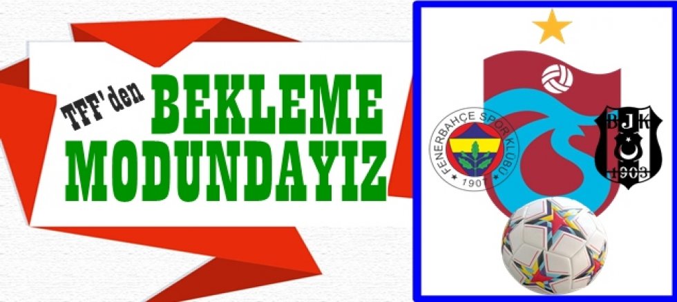 Türk Futbolu İçin Kritik Başvuru! Trabzonspor, Fenerbahçe ve Beşiktaş TFF’nin Kararını Bekliyor