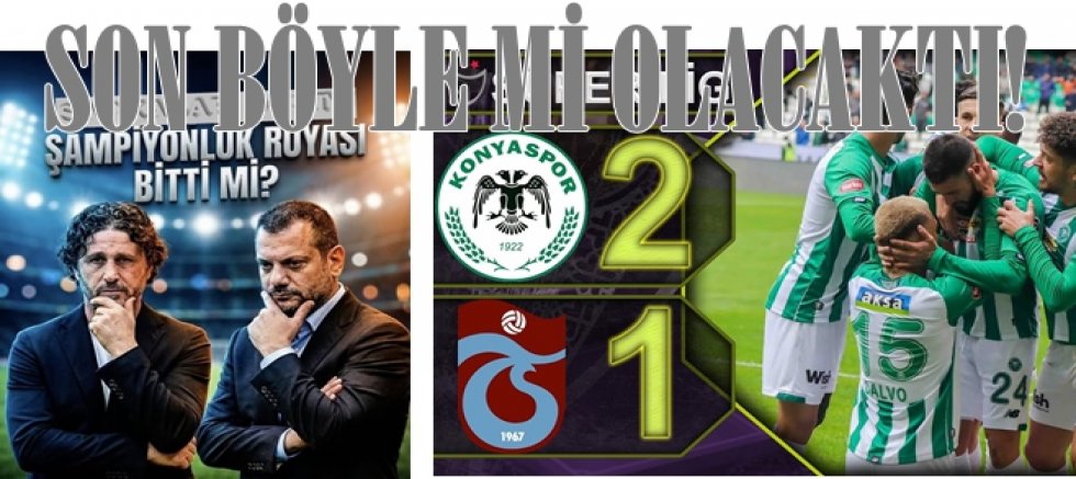 Umutlar Konya'da Kaldı