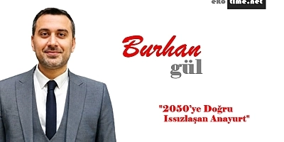 2050’ye Doğru Issızlaşan Anayurt