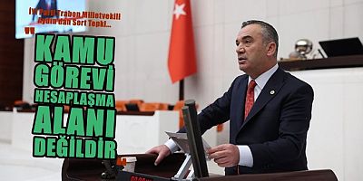 Aydın:  Kamu görevi siyasi hesaplaşma alanı değildir