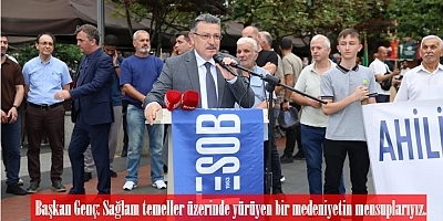 Başkan Genç: Sağlam temeller üzerinde yürüyen bir medeniyetin mensuplarıyız