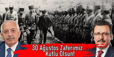 Başkanlardan 30 Ağustos Zafer Bayramı Kutlamaları