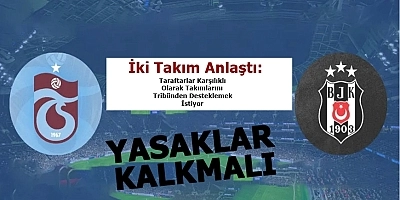 Deplasman Tribünleri İçin İki Kulüpten Ortak Mesaj
