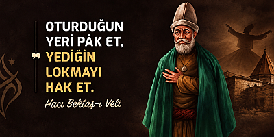 Hacı Bektaş-ı Veli, Hakk’a yürüyüşünün 755. yılında anılıyor