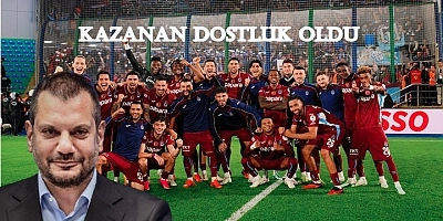 Kazanan Dostluk Oldu!