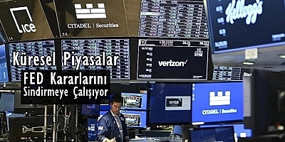 Küresel piyasalar Fed kararını sindiriyor