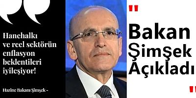 Şimşek Duyurdu: Enflasyon Beklentilerinde Düşüş Sürüyor