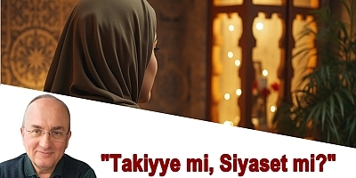 Takiyye mi, Siyaset mi?