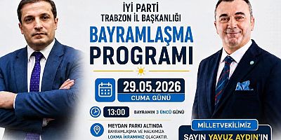 Vekil Yavuz Aydın Trabzon'lularla Bayramlaşacak!