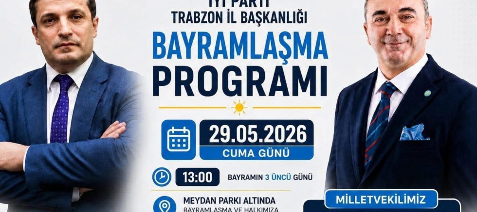 Vekil Yavuz Aydın Trabzon'lularla Bayramlaşacak!